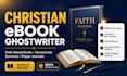 christian ebook ghostwriter christian ghost book writer