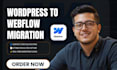 migrate wordpress to webflow website webflow seo cms migration website transfer