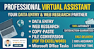 be your professional virtual assistant for data entry and web research