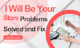be your store problems solved and fix it
