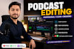 transform your raw podcast into a professional episode