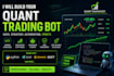 develop automated algo trading quant trading bot, quant bot, quant automation
