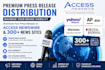 distribute press release via accesswire and 300 plus sites