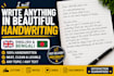 write anything in beautiful handwriting