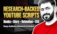do youtube video script writingbacked by deep research