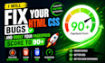 fix your HTML CSS bugs and boost your pagespeed score