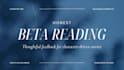 beta read your manuscript and provide a detailed reader report