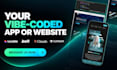 develop app or mvp with claude code or fix bugs in your vibe coded app