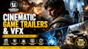 create stunning unreal engine 5 cinematic game trailers and vfx