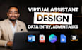 do data entry, copy paste, canva, formatting, convert, recreate and admin tasks