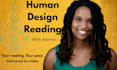 deliver a personalized human design reading via video