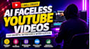 create ai faceless videos for growth, retention and monetization