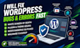 fix wordpress website bugs, errors and technical issues fast