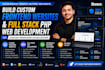 build custom frontend website, full stack PHP web development
