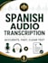 transcribe spanish audio to text