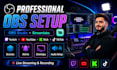 setup obs studio, streamlabs for twitch, youtube, kick and tiktok