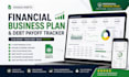 build a google sheet financial business plan and debt payoff tracker