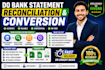 do bank statement reconciliation as you need