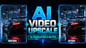 upscale your video to 4k 60fps using ai