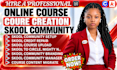 setup skool community setup skool course creation skool online community manager