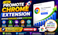 promote chrome extension increase extension downloads and user browser extention