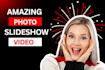create an amazing photo slideshow video
