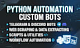 write python scripts for automation, scraping, and bots