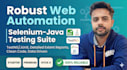 build robust automation testing frameworks using selenium in java or java