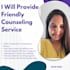 provide friendly counseling service