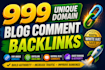 create 999 unique domain dofollow blog comment backlinks