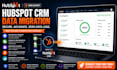 migrate your data to hubspot CRM safely and accurately