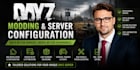 create a dayz mods, server configs, and gameplay systems