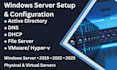 install and configure windows server, active directory, dns and dhcp