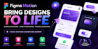 animate your design with figma motion