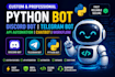 do custom python bot, discord bot, api automation, telegram bot chatbot workflow
