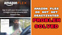 do uber reactivation, amazon flex reactivation, spark reactivation and lyft