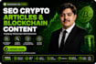 write SEO crypto articles, blockchain blogs and web3 content
