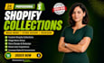 setup shopify collections, mega menu, navigation and product uploads, shopify