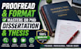 proofread and format masters or phd dissertation and thesis