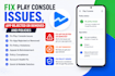 fix play console issues, app reject or removed and policies