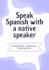help you practice conversational spanish