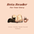 read your novel and give honest feedback