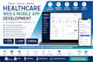 develop healthcare web application, medical software, telemedicine and mobile ap