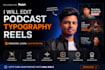 edit your podcast typography reels