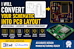 convert your schematic into pcb layout
