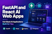 build a fastapi and react ai web app for your project