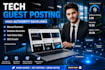 provide tech guest posting services with dofollow backlinks