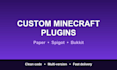 develop a custom minecraft plugin for your server