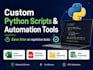 build custom python scripts and automation tools