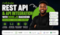 develop rest API and API integration with nodejs backend